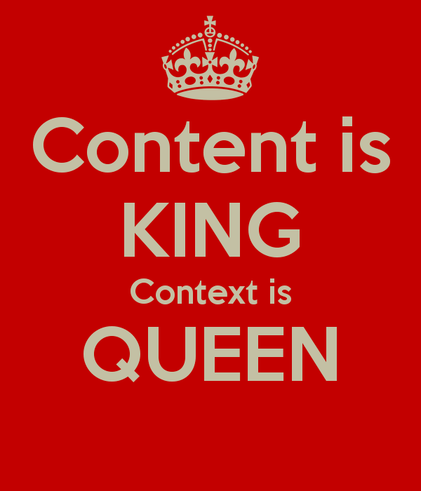 content-is-king-context-is-queen-.png